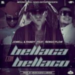 Jowell Y Randy Ft. Nengo Flow - Bellaco Con Bellaca MP3