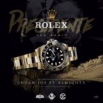 Jhoan Joe Ft. Almighty - Presidente Rolex
