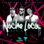 Pasabordo Ft. Valentino - Noche Loca (Remix) MP3